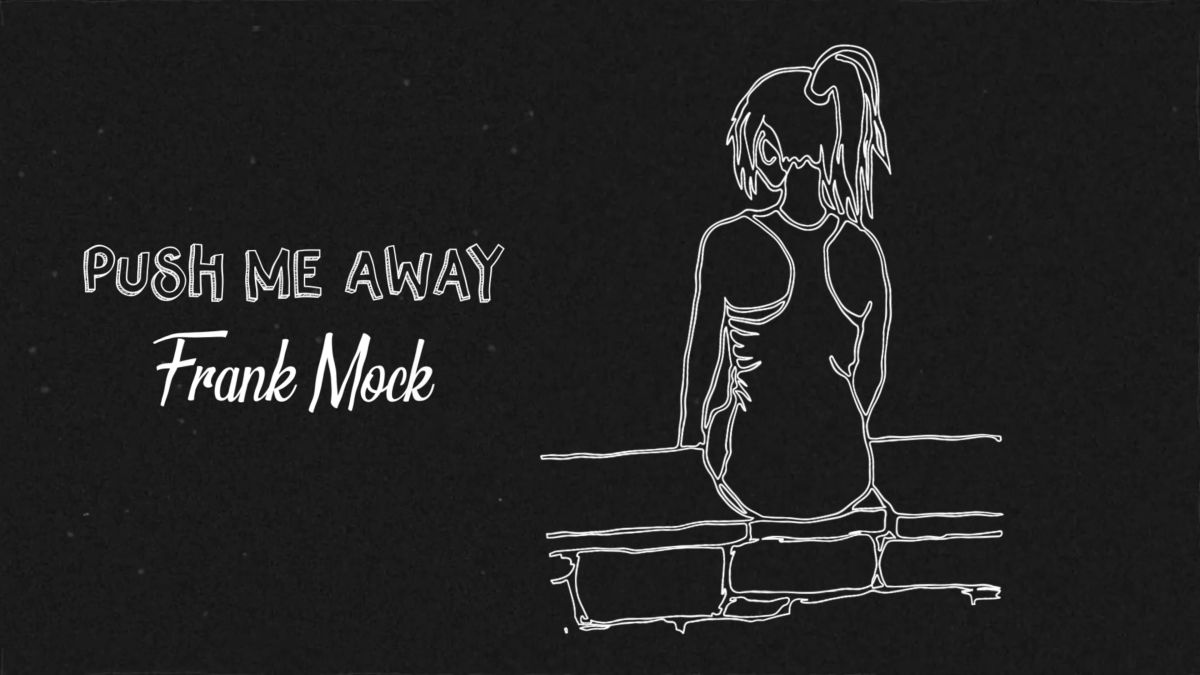 Push Me Away Lyric Video 2